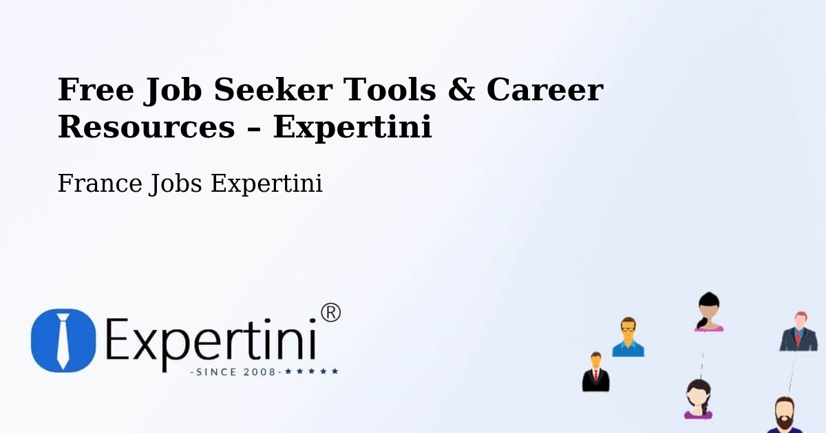 Free Job Seeker Tools & Career Resources – Baixas - Baixas, France Jobs Expertini